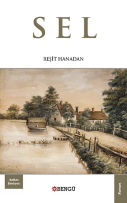 Sel, Reşit Hanadan