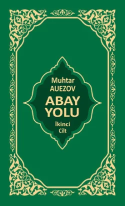 Abay Yolu 2. Cilt Muhtar Auezov