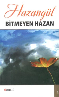 Bitmeyen Hazan, Hazangül