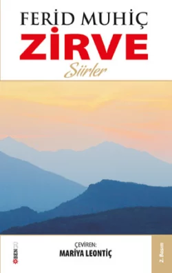 Zirve, Ferid Muhiç