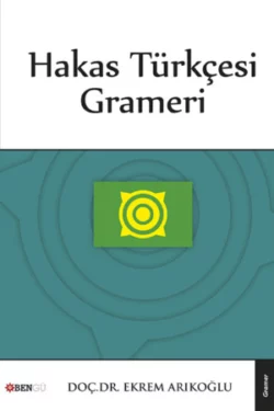 Hakas Türkçesi Grameri, Ekrem Barak Arıkoğlu