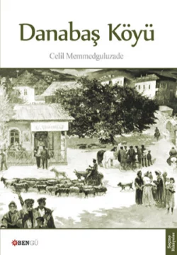 Danabaş Köyü, Celil Memmedguluzade