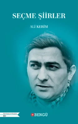 Seçme Şiirler, Ali Kerim