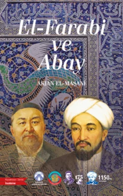 El-Farabi ve Abay Akjan El-Maşani