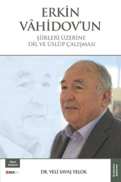 Erkin Vahidovun Şiirleri Üzerine Dil ve Üslûp Çalışması 