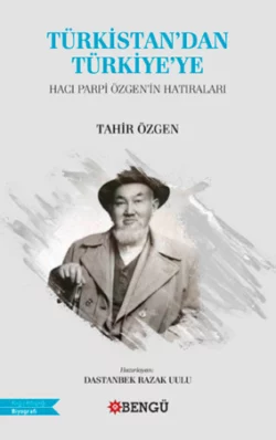 Türkistan′dan Türkiye′ye, Tahir Özgen