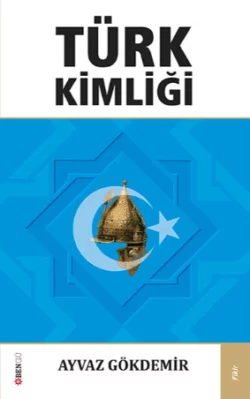 Türk Kimliği Ayvaz Gökdemir