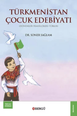 Türkmenistan Çocuk Edebiyatı Soner Sağlam