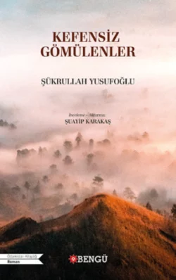 Kefensiz Gömülenler Yusufoğlu Şükrullah