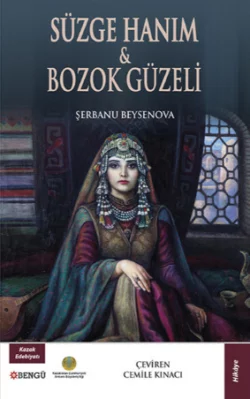 Süzge Hanım Bozok Güzeli, Beysenova Şerbanu