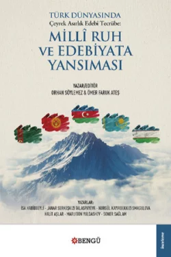 Türk Dünyasında Milli Ruh ve Edebiyata Yansıması, Orhan Söylemez