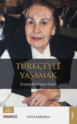 Türkçeyle Yaşamak, Leyla Karahan