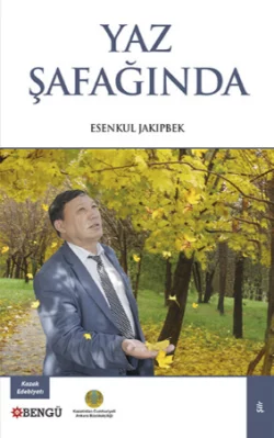 Yaz Şafağında Esenkul Jakıpbek