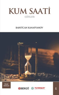 Kum Saati, Bahıtcan Kanapyanov