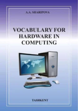 Vocabulary for hardware in computing, А. Шарипова