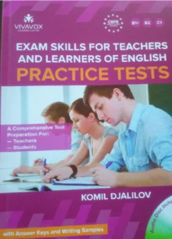 Exam Skills for Teachers and Learners of English: Practice Tests Комил Жалилов