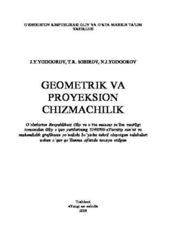 Геометрик ва проексион чизмачилик Жалол Ёдгоров