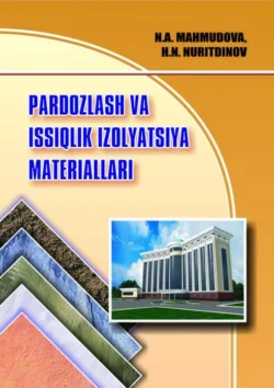 Пардозлаш ва иссиқлик изолация материаллари, Нодира Махмудова