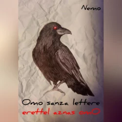 Omo sanza lettere (Человек без букв), Nemo