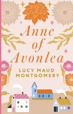 Anne of Avonlea / Энн из Эвонли, Люси Мод Монтгомери