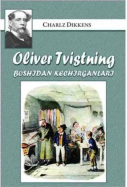 Оливер Твистнинг бошидан кечирганлари Диккенс Чарльз