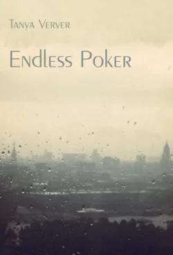 Endless Poker, Tanya Verver