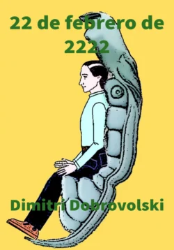 22 de febrero de 2222, Dimitri Dobrovolski