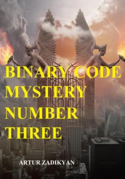 Binary code Mystery number three, Artur Zadikyan