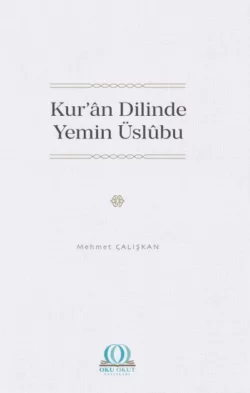 Kur’ân Dilinde Yemin Üslûbu, Dr. Mehmet