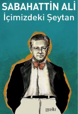 İÇİMİZDEKİ ŞEYTAN Сабахаттин Али