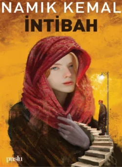 İNTİBAH, Namik Kemal