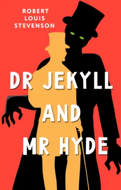 Dr Jekyll and Mr Hyde / Странная история доктора Джекила и мистера Хайда, Роберт Льюис Стивенсон