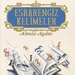 ESRARENGIZ KELIMELER ALMILA AYDIN