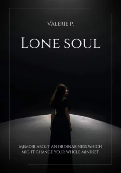 Lone soul, Valerie P.