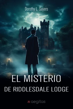 El misterio de Riddlesdale Lodge Дороти Ли Сэйерс