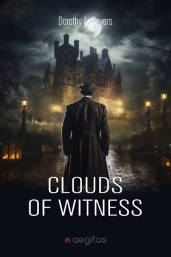 Clouds of Witness Дороти Ли Сэйерс