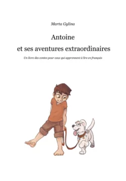 Antoine et ses aventures extraordinaires, Marta Gylina