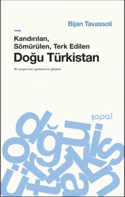 Kandırılan, Sömürülen, Terk Edilen, Bijan Tavassoli