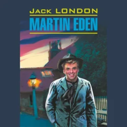 Martin Eden / Мартин Иден, Джек Лондон