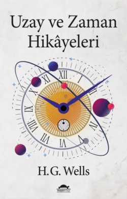 Uzay ve Zaman Hikayeleri, H.G. Wells