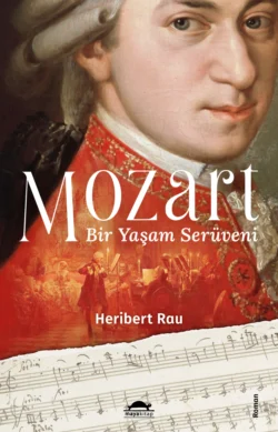 Mozart: Bir Yaşam Serüveni, Heribert Rau