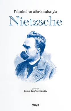 Felsefesi ve Aforizmalarıyla Nietzsche, A.R. Orage