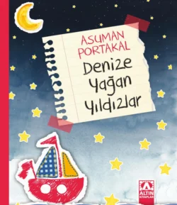 DENIZE YAGAN YILDIZLAR, ASUMAN PORTAKAL