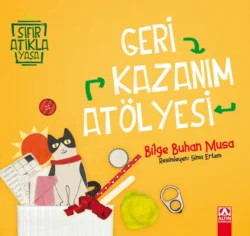 SIFIR ATIKLA YASA – GERI KAZANIM ATÖLYESI, BILGE BUHAN MUSA