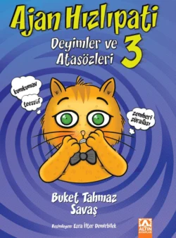 AJAN HIZLIPATI 3 – DEYIMLER VE ATASÖZLERI, BUKET TAHMAZ SAVAS