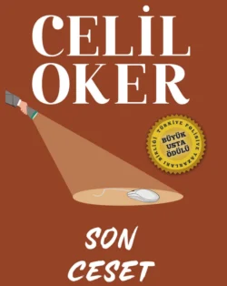 CELIL OKER-ÖZEL BASKI-SON CESET, Celil Oker