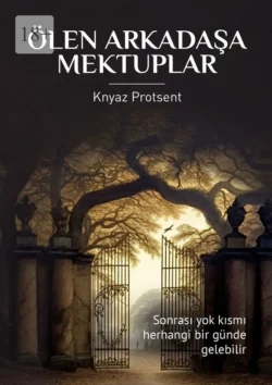 Ölen Arkadaşa Mektuplar, Knyaz Protsent