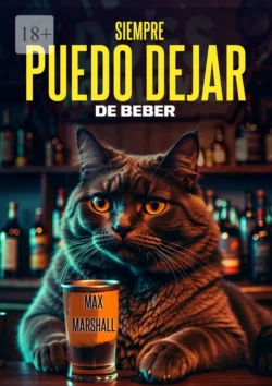 Siempre Puedo Dejar de Beber, Max Marshall