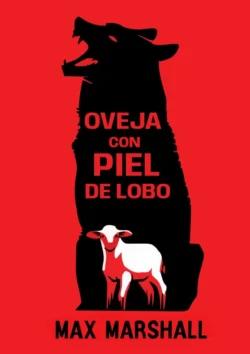 Oveja con Piel de Lobo, Max Marshall