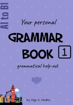 Grammar book. Grammatical help-out, Olga Oludina